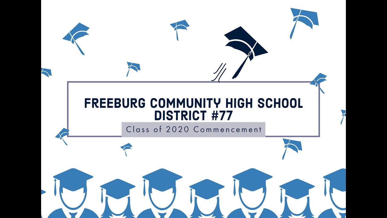 Freeburg Community High School Graduation Class of 2020 YouTube