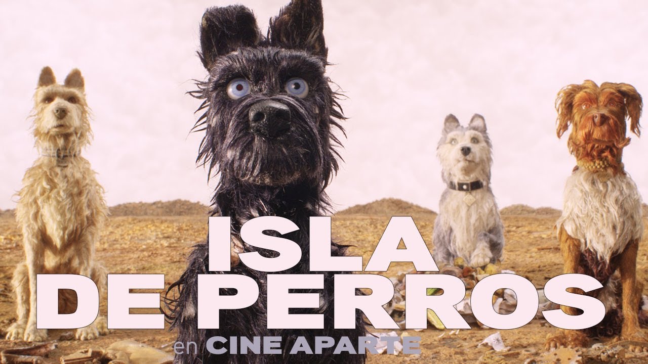 Cine aparte Isla de perros YouTube Cine aparte Isla de perros YouTube