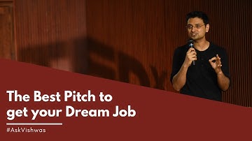 The Best Pitch to get your dream job?