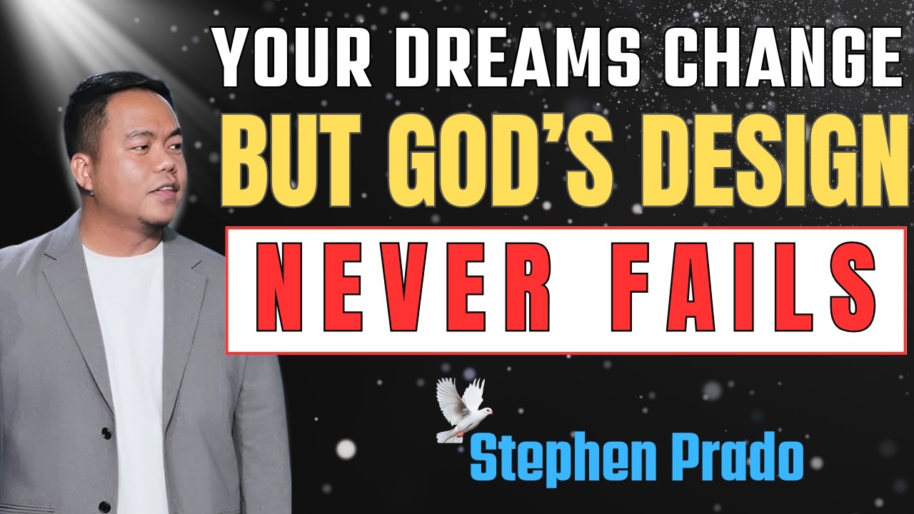 FOLLOW GOD’S DESIGN, NOT YOUR DREAMS | PURPOSE, CALLING & SURRENDER | Stephen Prado