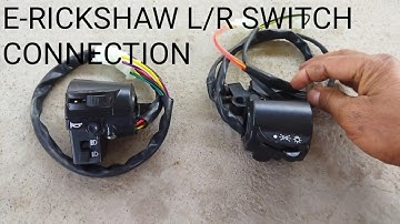 E-Rickshaw L/R Switch Connection Kaise Karen, E-Rickshaw Headlight Indicator Horn Parking Connection