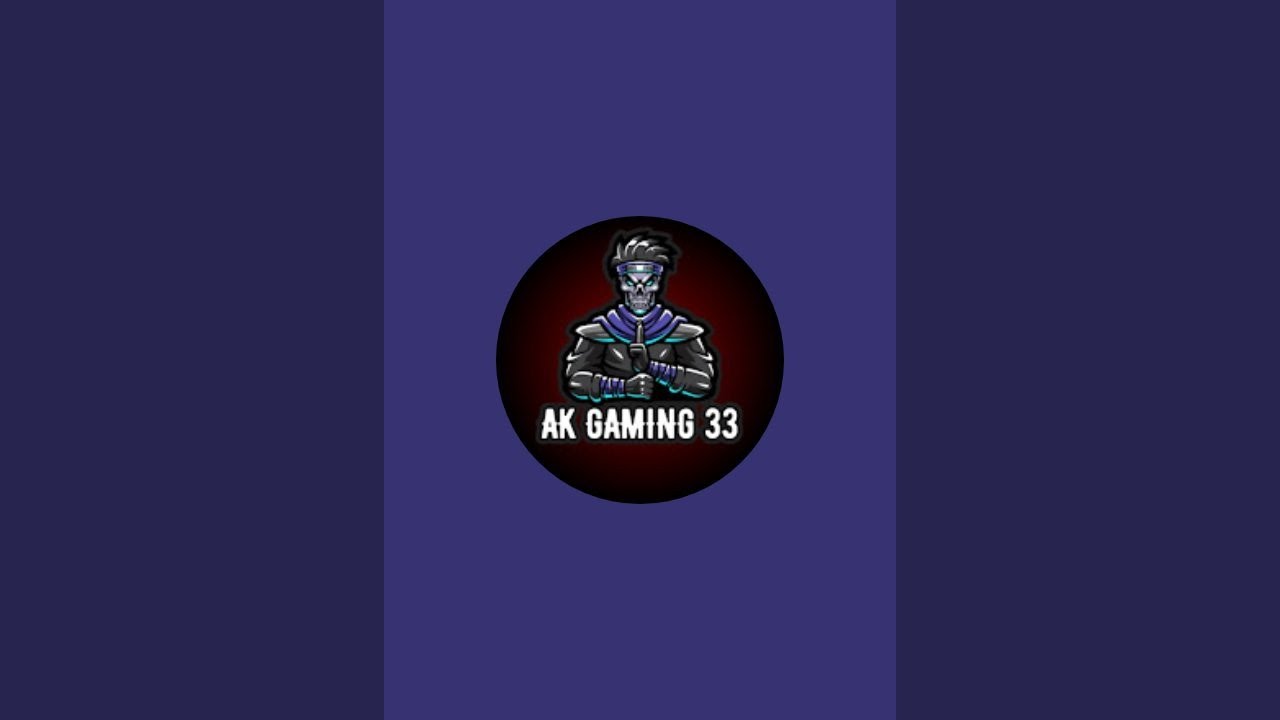 AK GAMING 33 is live