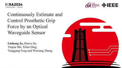 ICRA2024-Continuously Estimate and Control Prosthetic Grip Force by an Optical Waveguide Sensor
