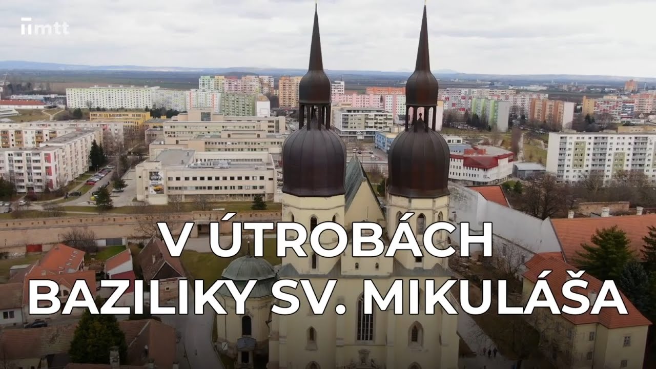 V útrobách Baziliky sv. Mikuláša v Trnave