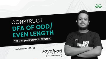 Construct DFA of Odd/Even Length String | The Complete Guide to NFA/DFA | GeeksforGeeks GATE