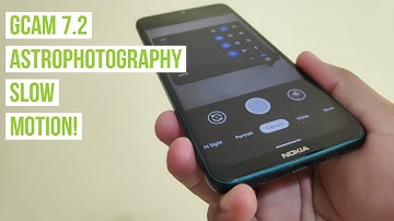 GCam 7.2 for Nokia 7.2 after Android 10 update! Astrophotography Slow Motion working!