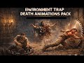 Environment Trap Death Animations Pack