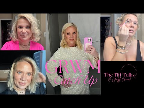 GRWM + Lets Catch Up!