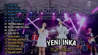 YENI INKA Feat YESA OKTAVIA - AYAH IBU || FULL ALBUM KOPLO TERBARU 2022 (Tanpa Iklan)