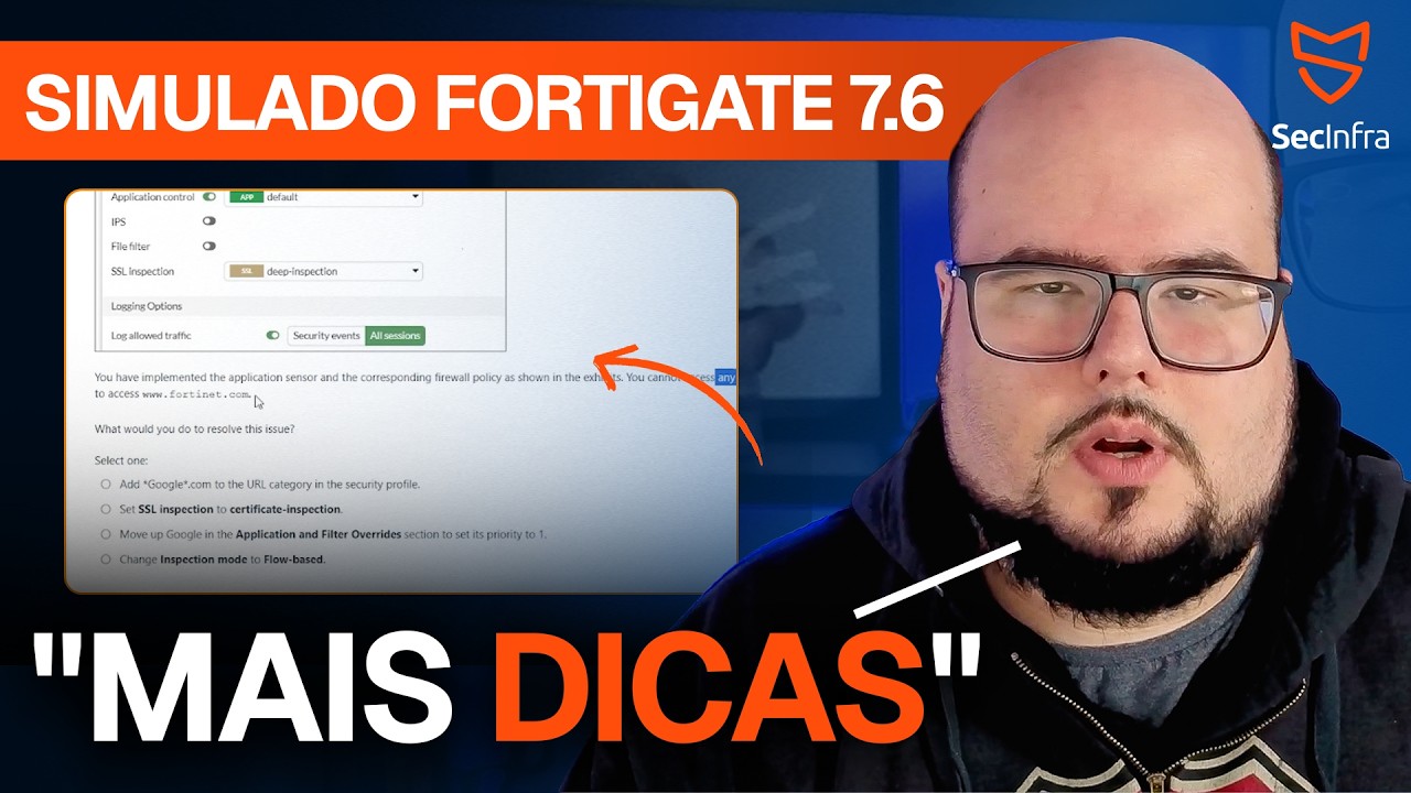 Respondendo o Simulado Oficial Fortigate 7.6 Administrator (Parte 2)