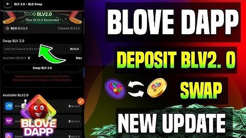 BLV 2.0 Deposit & Blv2.0 to BLD swapping process ||Blove dapp new update ||