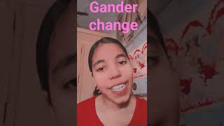 gander change