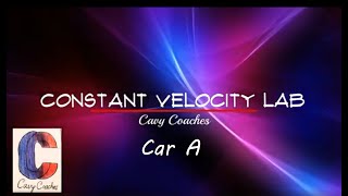 Constant Velocity Lab (Car A)