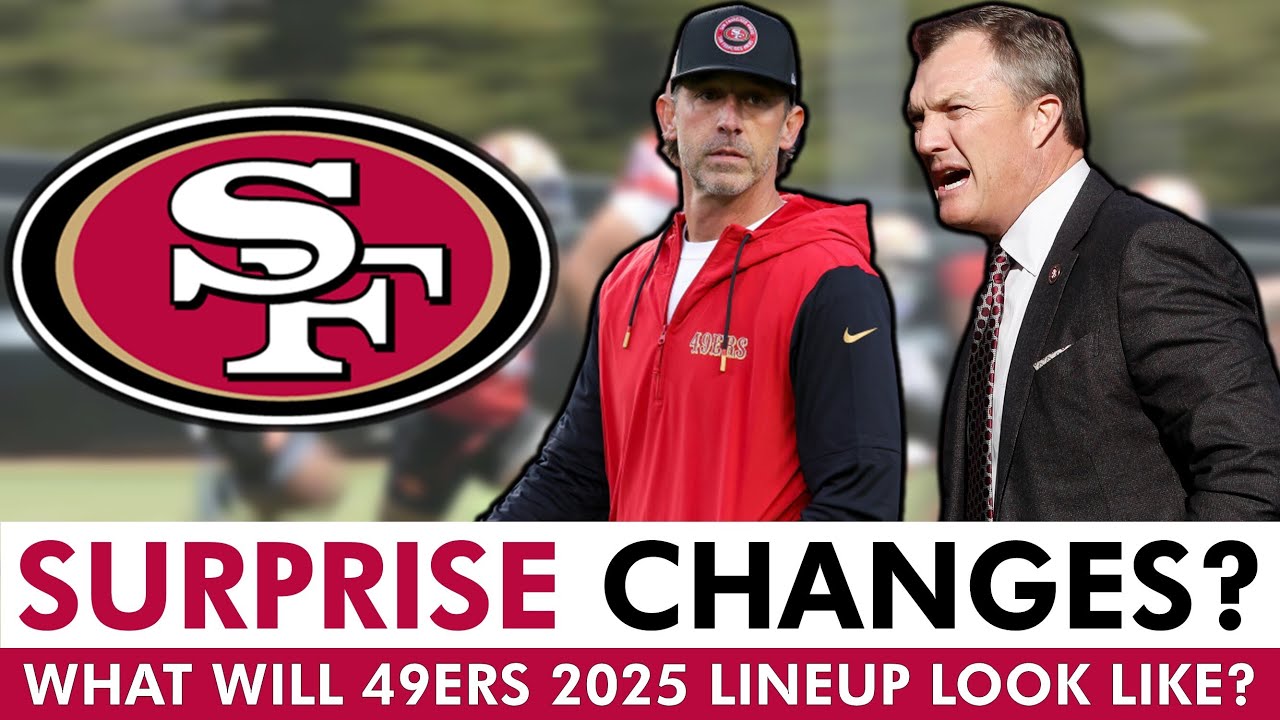 Starting Roster 49ers 49ers Making MAJOR CHANGES To Starting Lineup Before 2025 NFL Season ...