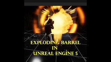 Making A Game in UE5 25: Exploding Red Barrel !!!