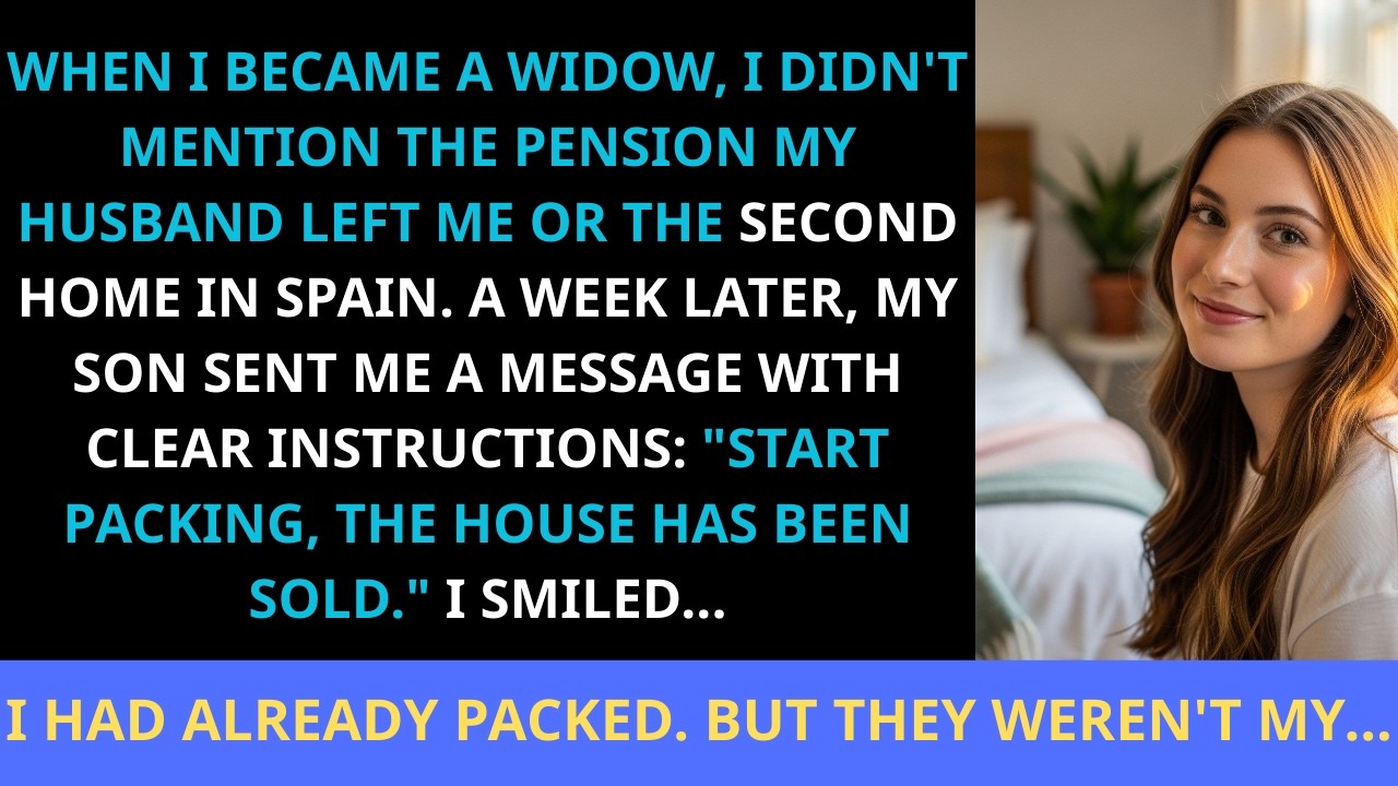 After i became a widow, i never told my son about the second house in spain  glad i kept quiet