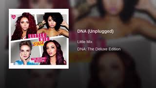 DNA (Unplugged) - Little Mix (Official Audio)