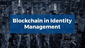 Blockchain in Identity Management