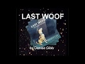 Last woof by denise gibb