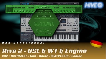 Hive2.1 - Oscillator & Wavetable & Synth Engine #2 | deutsch | uHe
