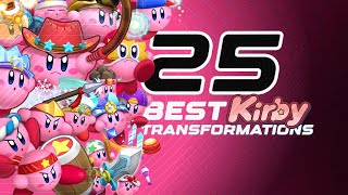 Top 25 BEST Kirby transformations of ALL TIME! 💖😲😎