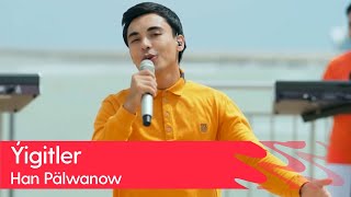 Han Palwanow - Yigitler | 2023
