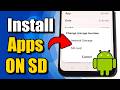 How to Install Apps Directly on SD Card on Android & Move (Best Method)