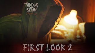 Tanduk Setan First Look #2