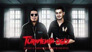 Bezzat X Hardiment Ft Nagym Kakayev Türkmeniň Ogly