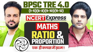 BPSC TRE 4.0 NCERT EXPRESS MATHS Ratio & Proportion One Shot By Sachin Academy Live 2pm | Vijay Sir