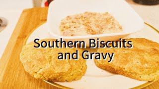 Southern Biscuits and Gravy - The Ultimate Comfort Food