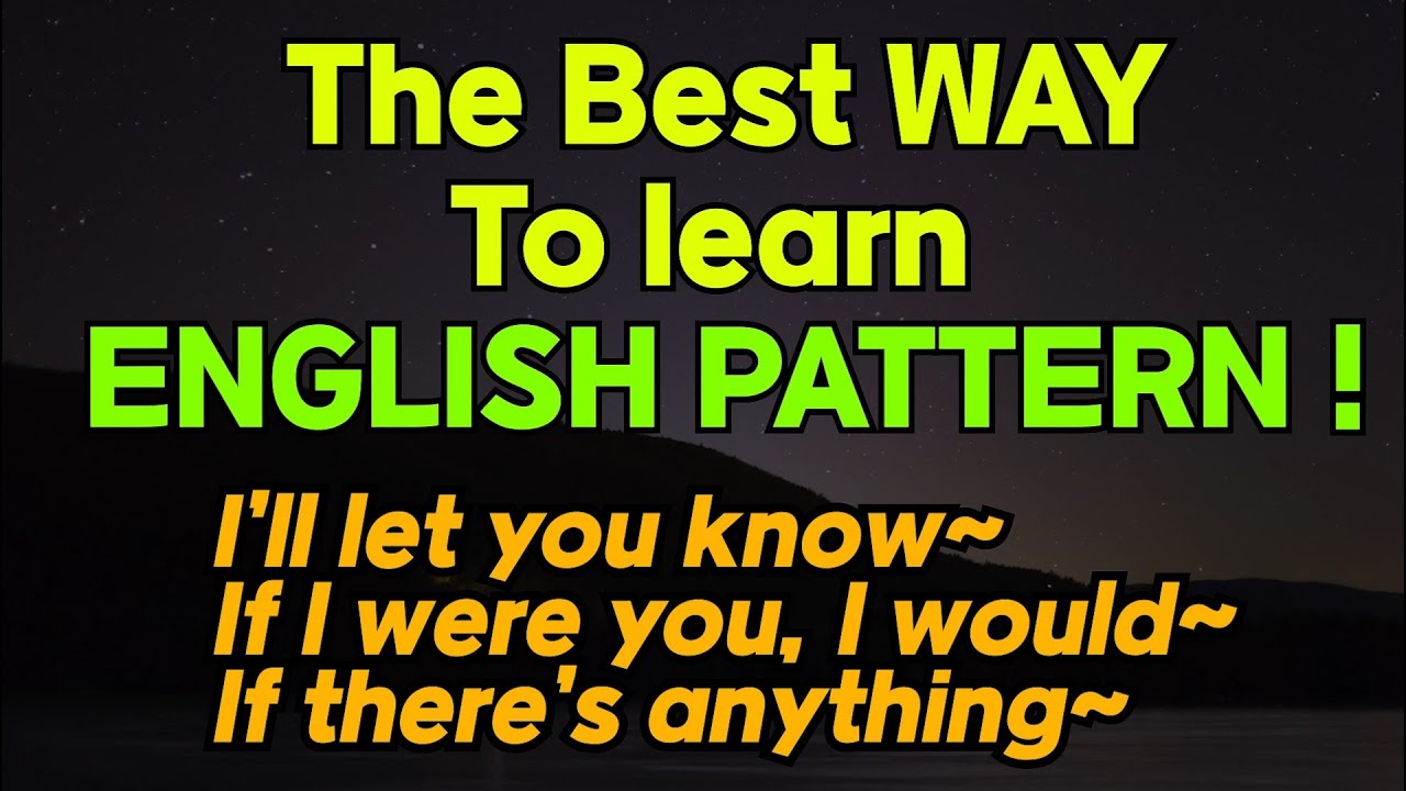오늘의 패턴 : I’ll let you know~, If I were you, I would~, If there’s
