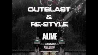 Outblast & Re-Style - Alive HQ Preview