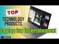 Top 10 Technology products about Laptop for Entertainment Top-rated of All Time
