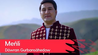 Dowran Gurbansahedow - Menli | 2022