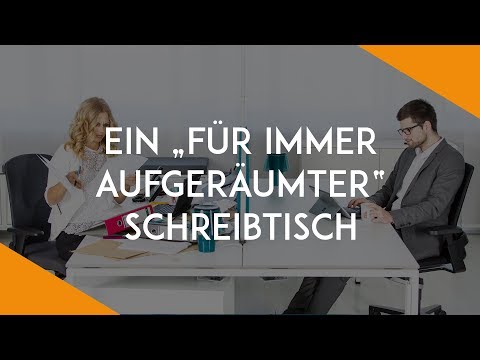 7 Schritte zum für immer aufgeräumten Schreibtisch | Büro-Kaizen