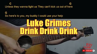 Luke Grimes - Drink Drink Drink Easy Guitar Chord & Lyrics (cover)