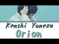 Kenshi Yonezu (米津玄師) - Orion [Jnp|Rom|Vostfr]