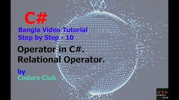 C# Bangla Tutorial - 10 Operator PART - 2 (Relational Operator)