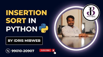 Insertion Sort in Python by Idris Mibweb | SkillBout