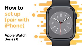 How to Set Up Apple Watch Series 8 (and Pair to iPhone) screenshot 5