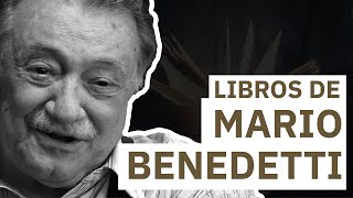 10 Libros de Mario Benedetti 📚 | Poética del amor y del exilio