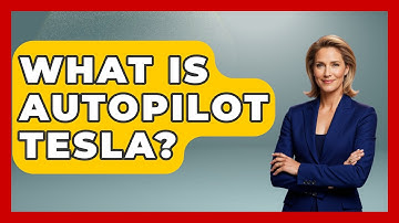 What Is Autopilot Tesla? - Car Performance Pros