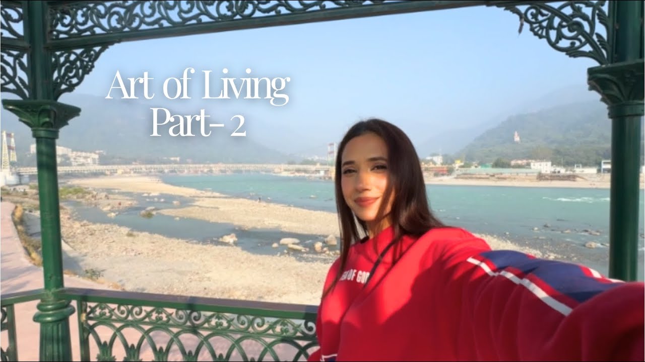 Birthday at Art of Living Rishikesh | Part 2