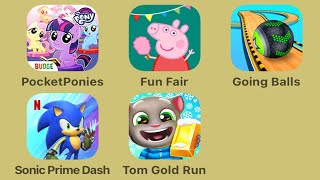 1 My Little Pony Pocket Ponies 2 Peppa Pig Fun Fair 3 Going Balls 4 Sonic Prime Dash 5 Tom Gold Run