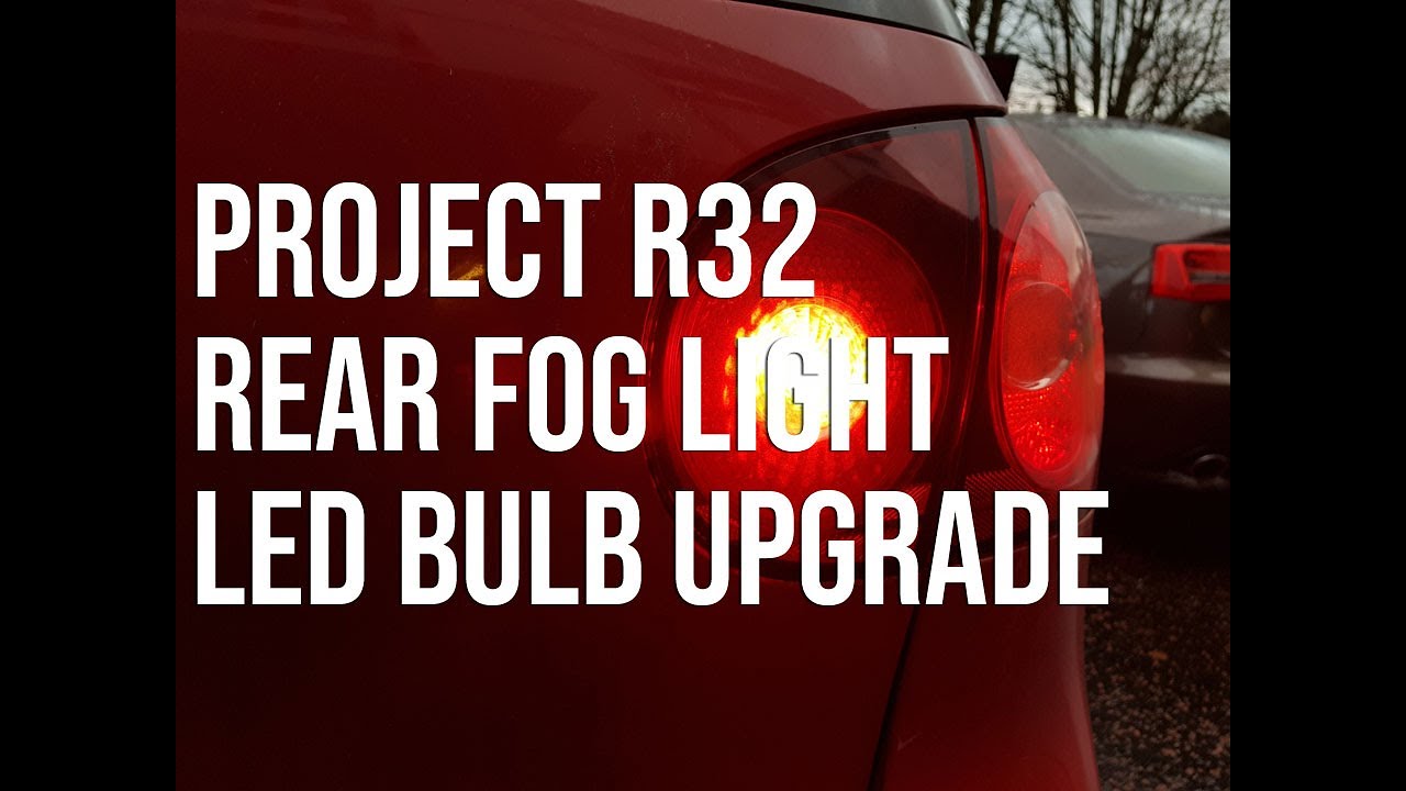 How to replace the rear fog light bulb on a Mk5 Golf R32 with an LED