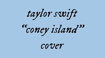 Taylor Swift - coney island (cover by Keira Tyler)