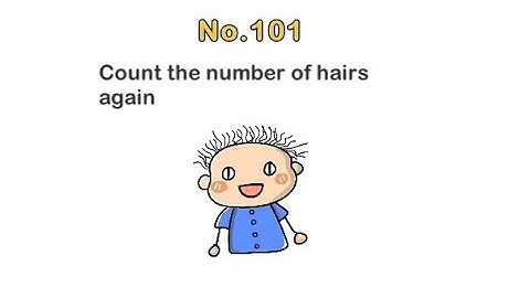 Brain out No 101 Answer/ Solution - Count the number of hairs again