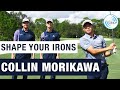 COLLIN MORIKAWA - How I Shape My Irons | ME AND MY GOLF