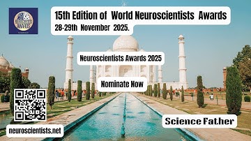 15th Edition World Neuroscientists Awards #sciencefather #neuroscience #researcherlife#sciencefather